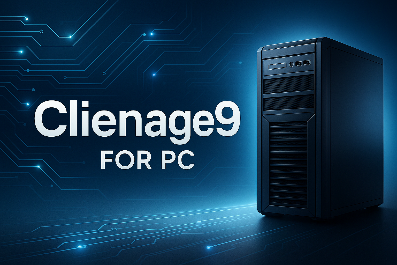 Clienage9 for PC