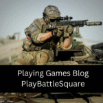Playing Games Blog PlayBattleSquare