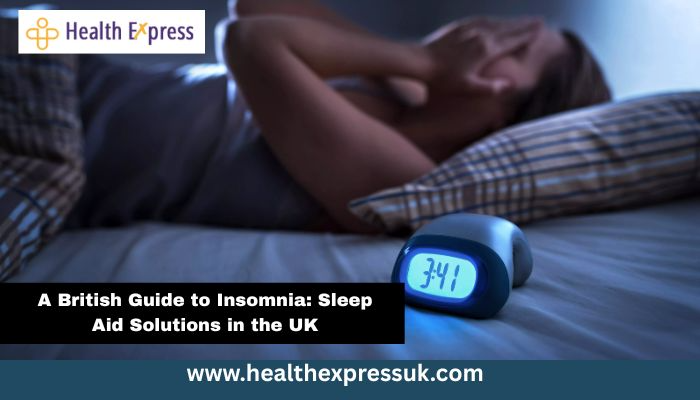 A British Guide to Insomnia: Sleep Aid Solutions in the UK