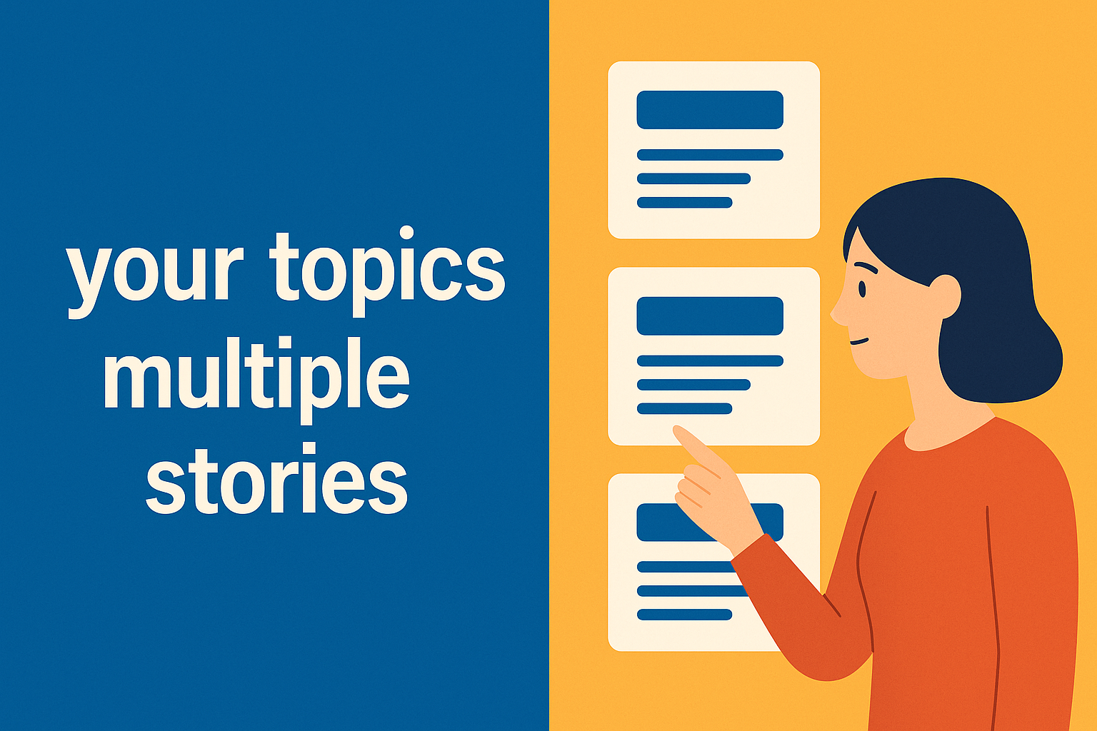 your topics | multiple stories